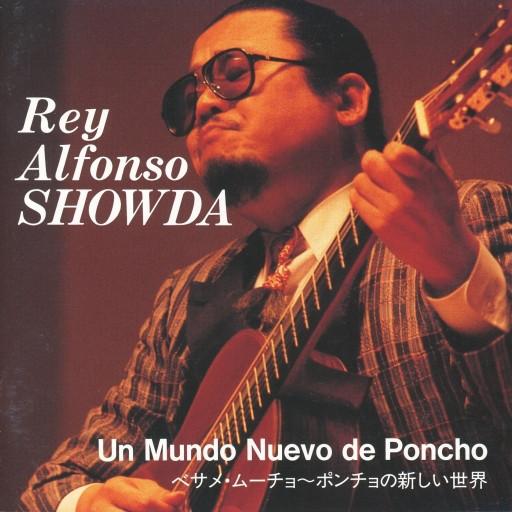 

CD REY ALFONSO SHOWDA Un Mundo Nuevo De Poncho CLS002 1996 Japan Music Others Used