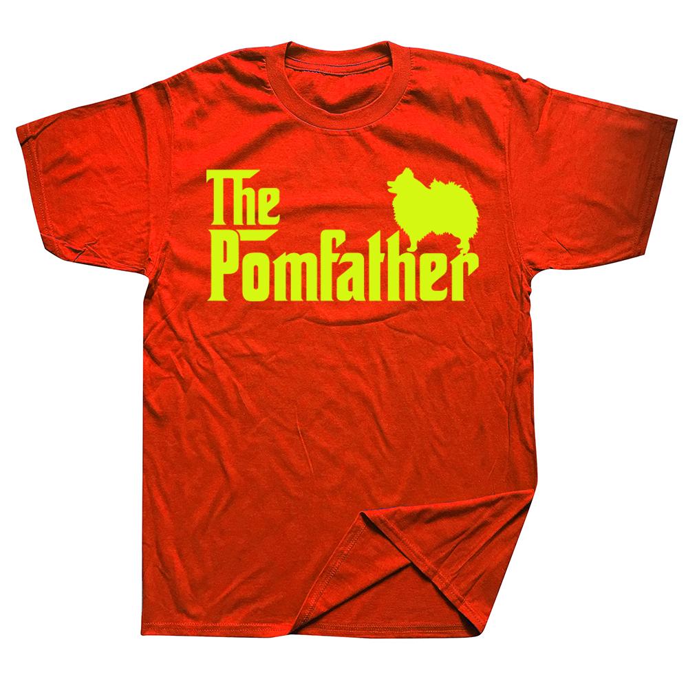 Pomeranian Father Dad The Pom Father Dog Lover T Shirts Streetwear Short Sleeve Birthday Gifts Summer Tshirt Mens Clothing