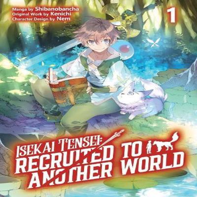 Isekai Tensei Recruited To Another World Volume 1 Manga by Shibanobancha Paperback Book 9781718360389