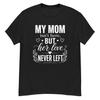 My Mom Isn't Here But Her Love Never Left Shirt, Mother Memorial Gift, Memorial Mom Tee, Mom Loss Shirt, Mother Remembrance
