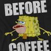 SpongeBob Schwammkopf Unisex Erwachsenen Vor Kaffee Meme T-Shirt