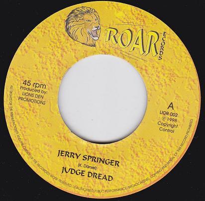 7inch Record JUDGE DREADI - Jerry Springer LIOR002 Roar Records 1998 UK Reggae, Ska & Dub Used