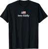 Two Fiddy 2 Fiddy 250th Anniversary 4th of July Patriotic T-Shirt