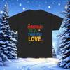 Christmas Is A Time For Love T-Shirt | Holiday Christmas Tee