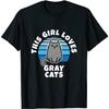 This Girl Loves Gray Cats British Shorthair Cat Design T-Shirt Sweatshirt Hoodie Tank Top V-Neck for Men Women Kids