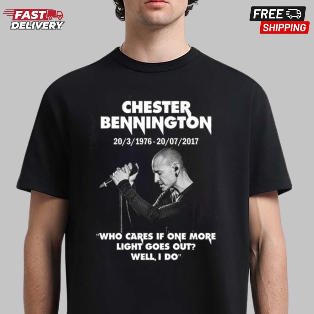 Chester Bennington Who Cares If One More Light Goes Out Well I Do T-Shirt Unisex T-Shirt