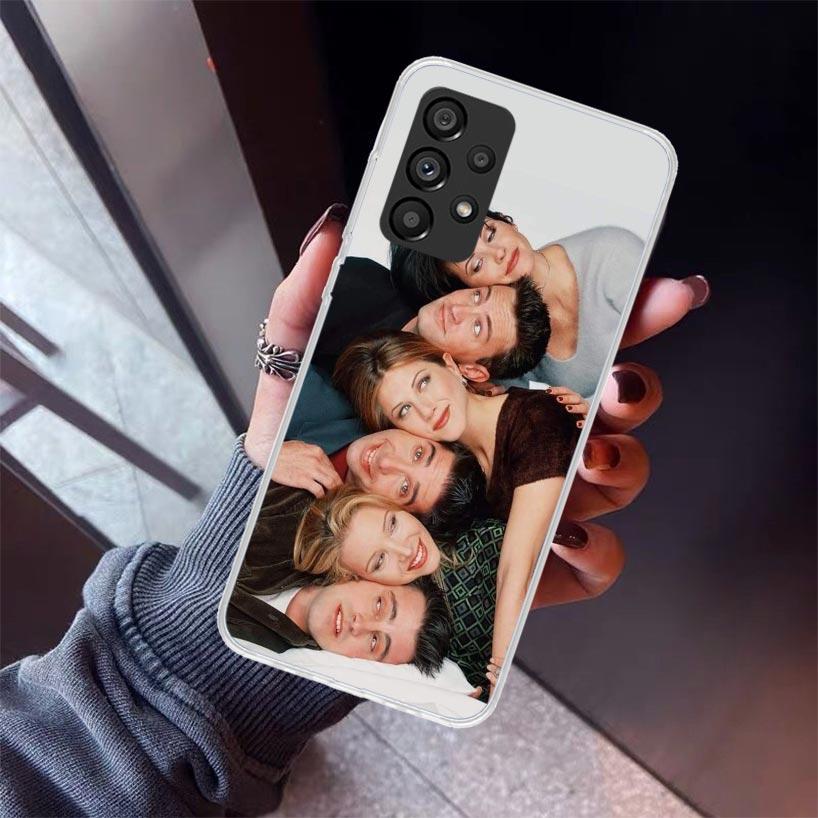 Friends Tv Show Funny Family Phone Case For Samsung Galaxy A17 A16 A15 A14 A13 A57 A56 A55 A54 A53 A37 A36 A35 A34 A33 A26 A25 A