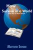 The How To Survive In a World with Two or More People Book