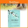 Discover The Inspiring Japanese Philosophy Ikigai The Japanese Secret In Elegant Blue Paper Format