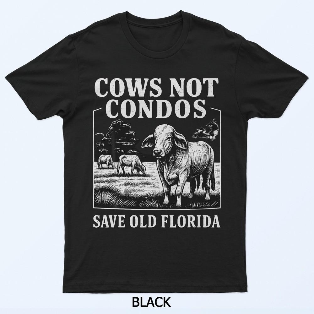 

Cows Not Condos Save Old Florida Funny Farm Vintage T-Shirt 3XL