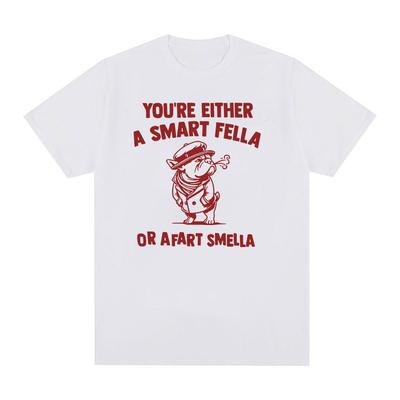 Are You A Smart Fella or Fart Smella Dog Funny Meme T Shirt Men Women Casual O-Neck Fashion Oversized Cotton T-shirt Summer Tops