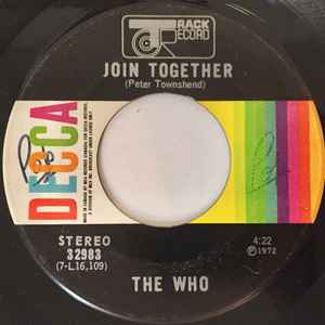 

7inch Record WHO - Join Together 32983 DECCA 1972 Canada Rock Used