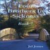 Four Brothers In Sickness Book 7 by Jel Jones Paperback Book 9781387569533