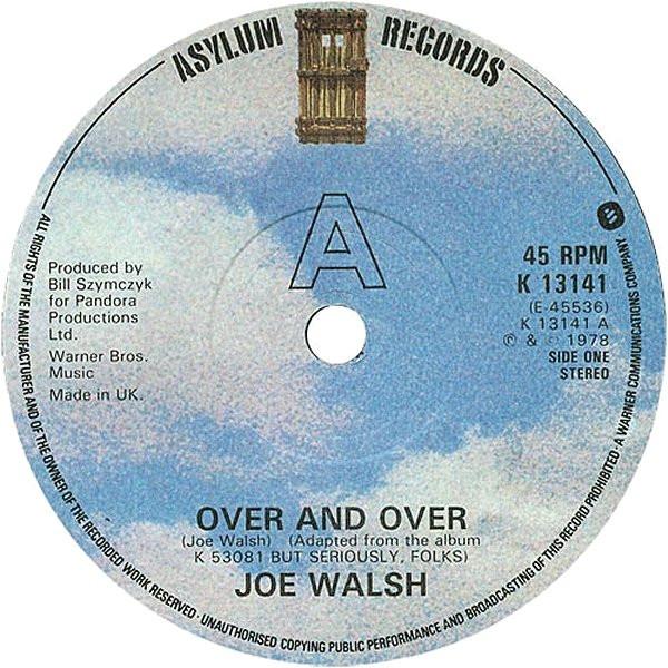 

7inch Record JOE WALSH - Over And Over K13141 Asylum Records 1978 UK Rock Used