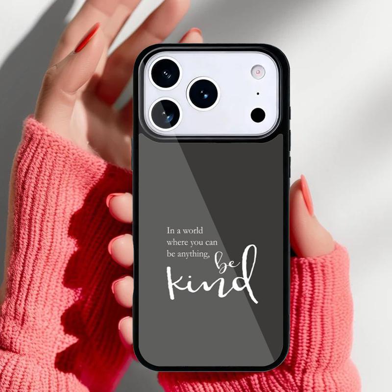 Be Kind soft Phone Case for iPhone 17 16 15 14 13 Pro Max Back Cover for 12 11 Pro Coque