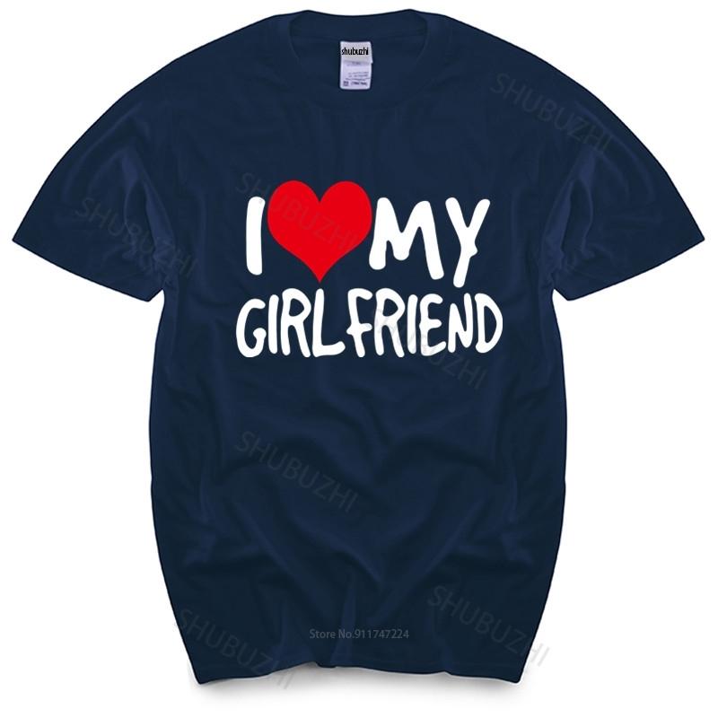 

cotton tshirt I Love My Girlfriend MENS TSHIRT birthday fashion gift boyfriend partner fashion brand teeshirt homme tops S