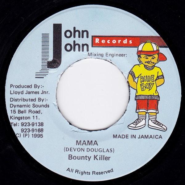 

7inch Record BOUNTY KILLER - Mama NONE John John Recor 1995 Jamaica Reggae, Ska & Dub Used