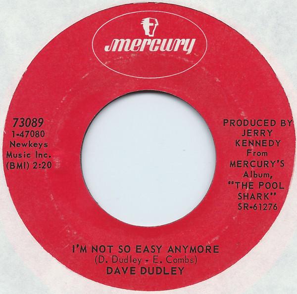 

7inch Record DAVE DUDLEY - I m Not So Easy Anymore / This Nigh 73089 MERCURY 1970 US Country/Folk Used