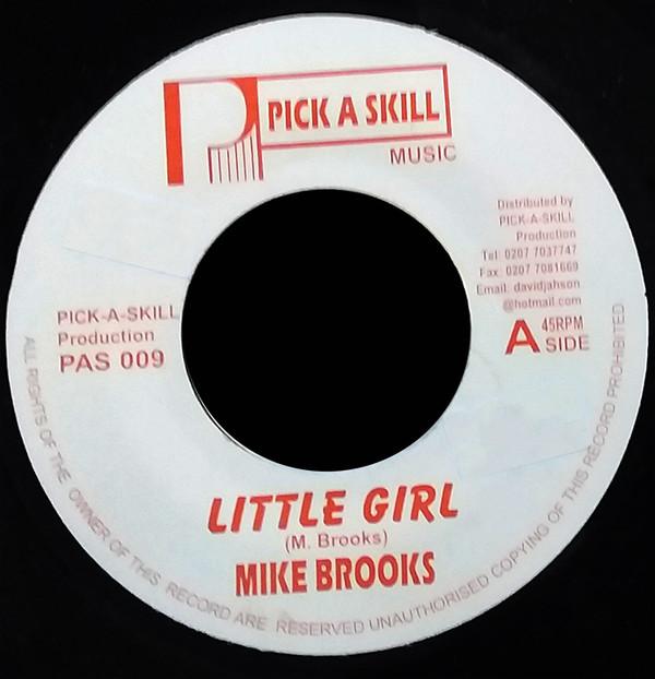 

7-дюймовая пластинка MIKE BROOKS Little Girl PAS009 Pick A Skill Mu UK Reggae Ska Dub Б/у