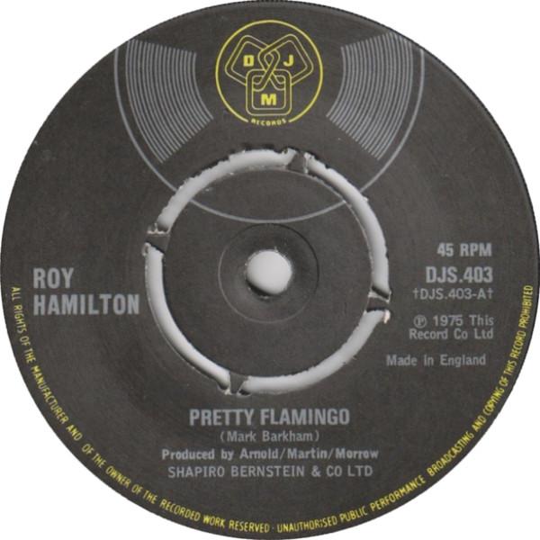 7inch Record ROY HAMILTON Pretty Flamingo DJS403 DJM Records 1975 UK Reggae Ska Dub Used