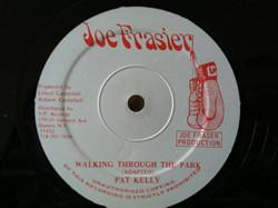 12inch Record PAT KELLY / SLY & PAUL - Walking Through The Park /  Park Ve LA2005 Joe Frasier 199- US Reggae, Ska & Dub Used