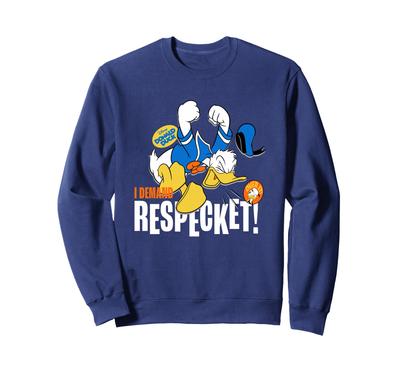 Disney Mickey and Friends I Demand Respecket! Donald Duck Sweatshirt