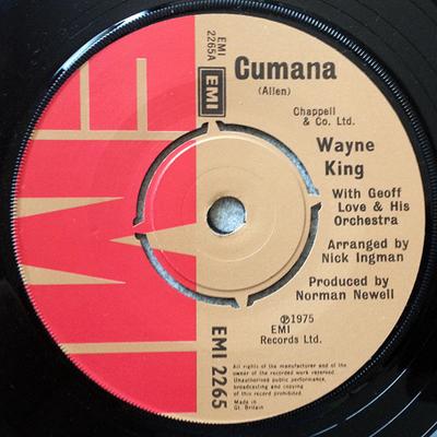 7inch Record WAYNE KING (4), GEOFF LOVE & HIS OR - Cumana / Caribbean Rhapsody EMI2265 EMI 1975 UK Pop Used