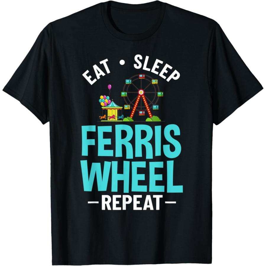 

Ferris Wheel Ride Giant Observation Wheels Carnival Quote T-Shirt(4) XXXXXL