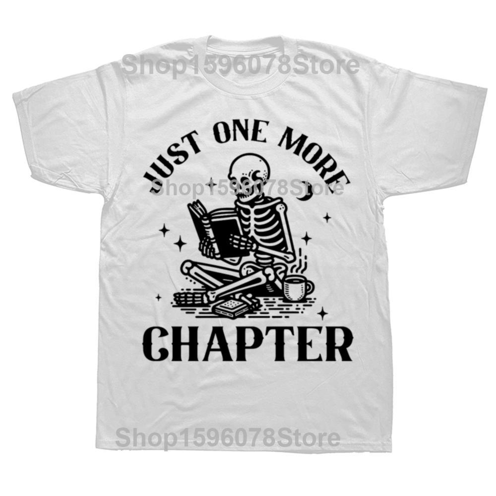 Jen ještě jednu kapitolu Trička Vtipné Lebka Knihomol Tričko Milovník knih Čtení Učitel Tričko Ženy Muži Bavlna Krátký rukáv Trička