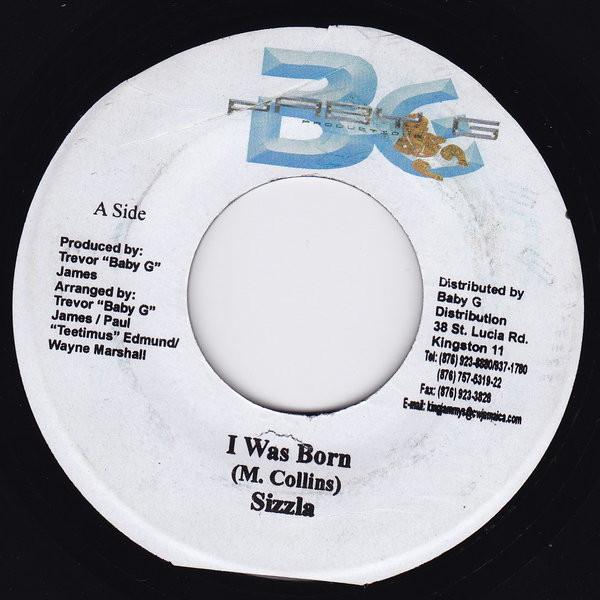 

7inch Record SIZZLA - I Was Born NONE Baby G Producti 2003 Jamaica Reggae, Ska & Dub Used