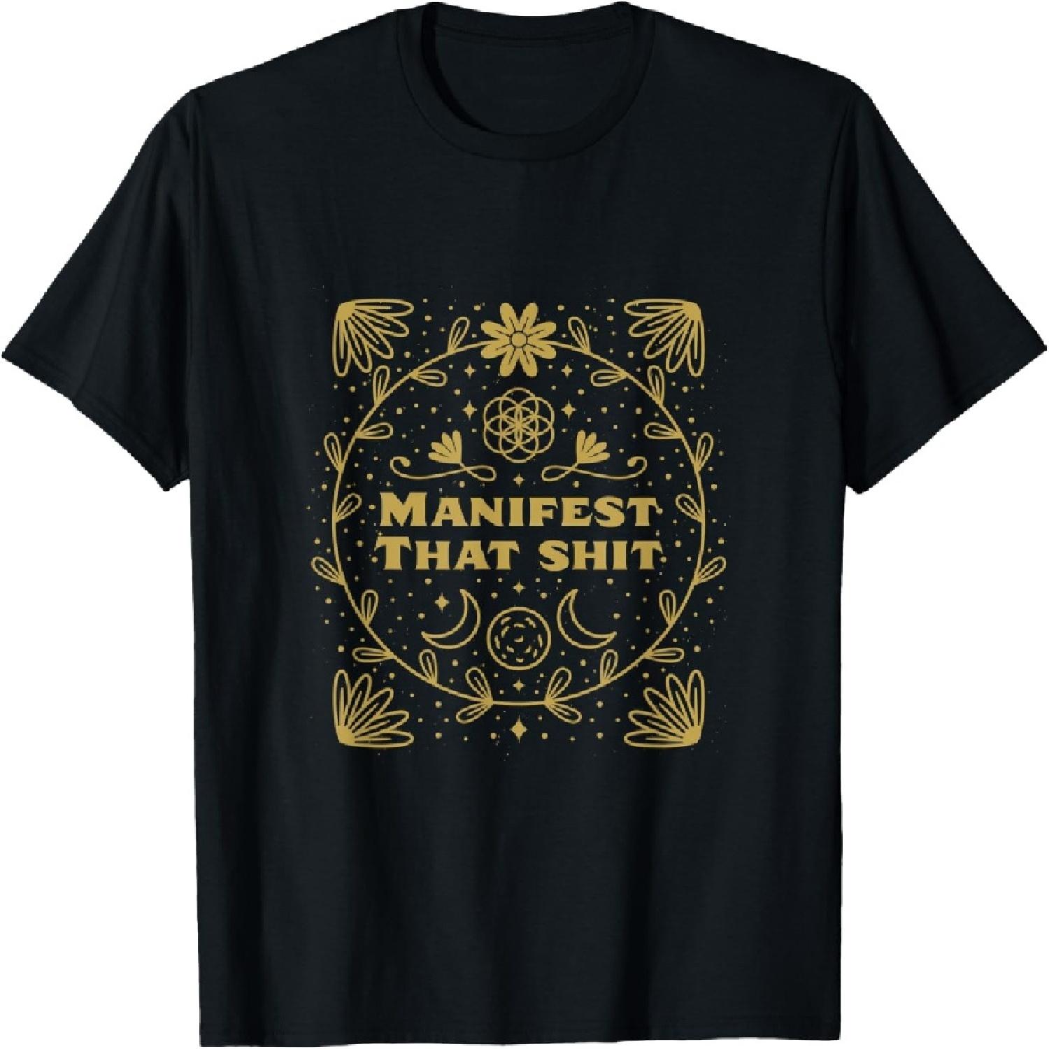 

Manifest That Shit Cottagecore Dark Academia Nature Element T-Shirt XXXXXL