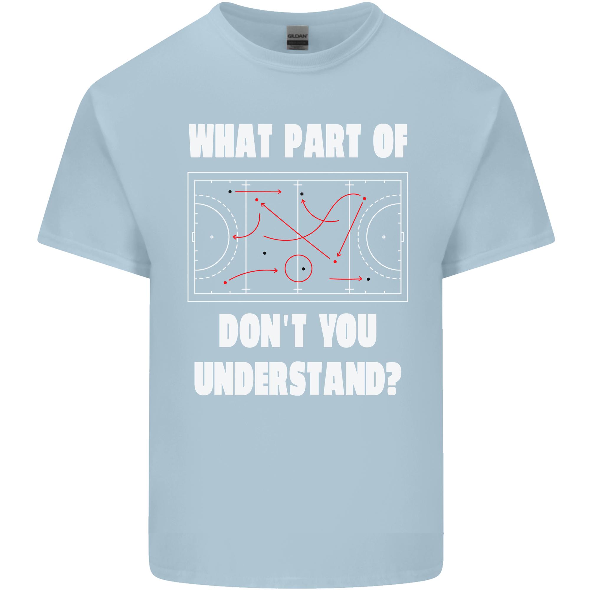 What Part of Hockey Dont You Understand Ice Unisexs Light Cotton TShirt S