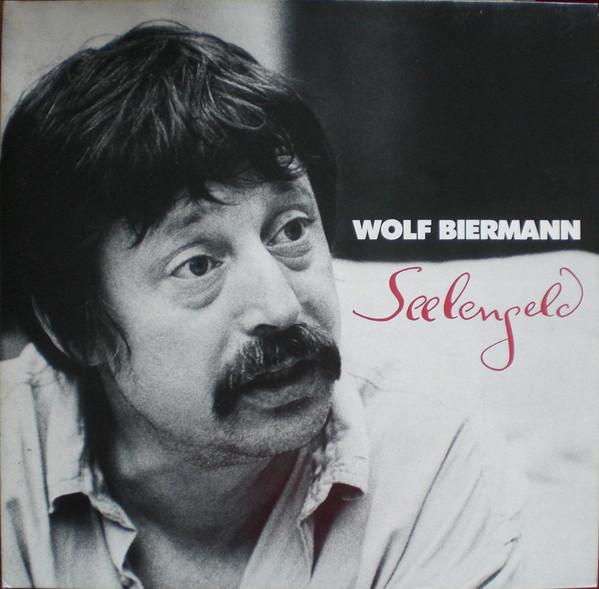 

LP Record WOLF BIERMANN - Seelengeld 1C2LP1642406513 Musikant 1986 Germany Pop Used