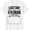 Last Day of 5th Grade Sign My Shirt Autograph Graduation T-Shirt