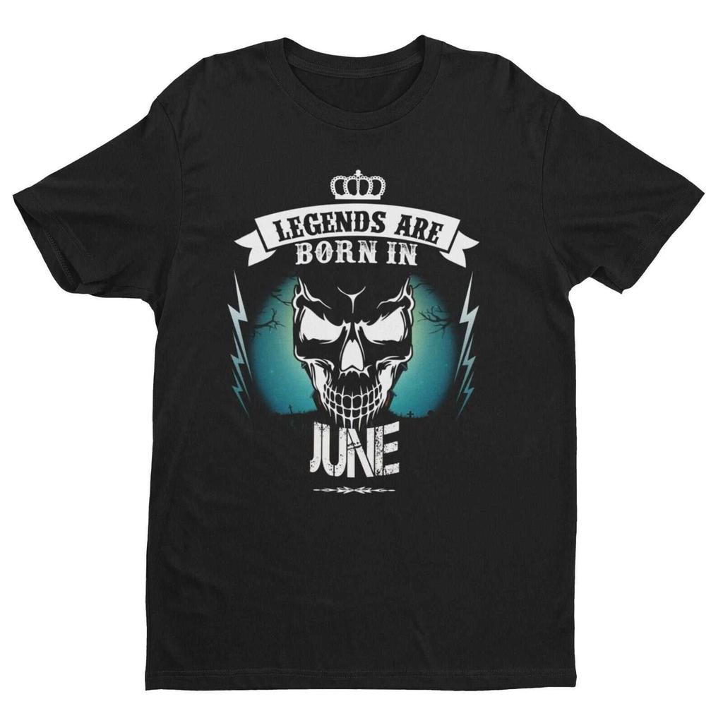 LEGENDS ARE BORN IN JUNE Funny Birthday T Shirt Gift Skull Novelty up to 6XL