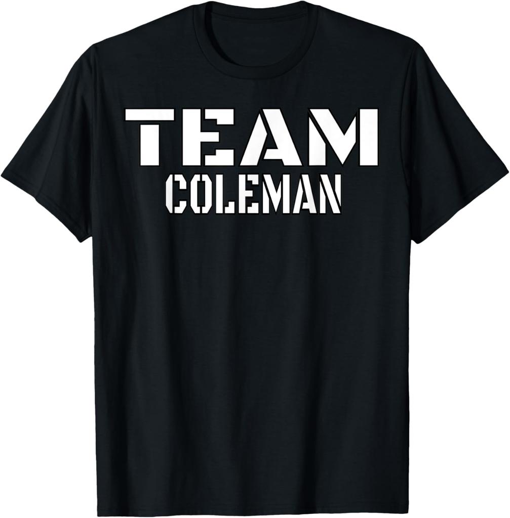 Team Coleman Unique Personalized Matching Family T-Shirt
