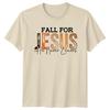 Fall For Jesus He Never Leaves Religion Mens T-Shirt Womens Tee Graphic Top