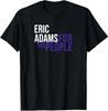 Eric Adams Für das Volk Liberaler Demokrat USA Unisex T-Shirt