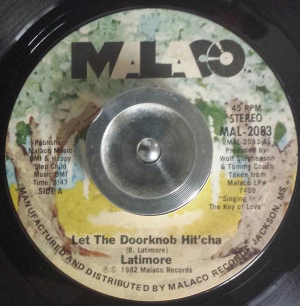

7inch Record LATIMORE Let The Doorknob Hitcha Do That MAL2083 MALACO 1982 US SoulFunk Used
