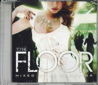 

Mix CD DJ KENKAIDA - To The Floor 13 NONE 41ONE Japan Rap & Hip-Hop/R&B Used