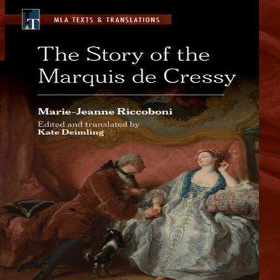 The Story of the Marquis De Cressy by MarieJeanne Riccoboni Paperback Book 9781603297073