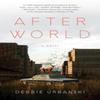 After World by Debbie Urbanski Paperback Book 9781668023464