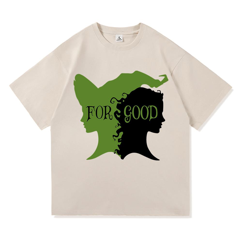 Wicked Change for Good T Shirt Hot Fashion Men Harajuku Aesthetic Elphaba Glinda T-Shirt Unisex High Quality Cotton Tees Shirts