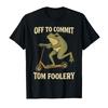 Funny Frog Riding Kick Scoot Off To Commit Tom Foolery Humor T-shirt Men Women 100% Cotton T Shirts Short Sleeve Tops 0806-1