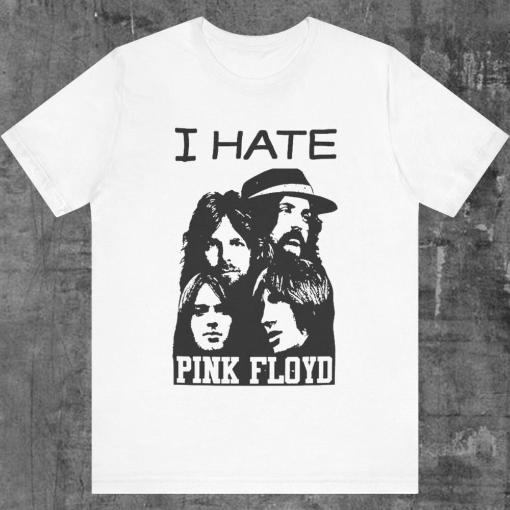 I Hate Pink Floyd T-Shirt Unisex Short Sleeve Shirt Gift for fan S-5XL Unisex T-Shirt