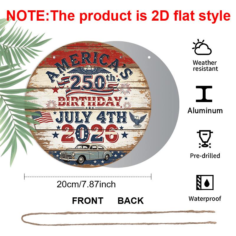 2D Flat, 1pc Round Aluminum America 250th Anniversary Sign, Rustic July 4th 2026 Patriotic Metal Wall Decor, Retro American Flag & Eagle Design