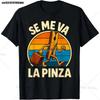 Se Me Va La Pinch Funny Phrase Original Humor Sarcasm T-Shirt