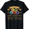 Untapped Lands Are Why I Have Trust Issues Trading Card Game T-Shirt1