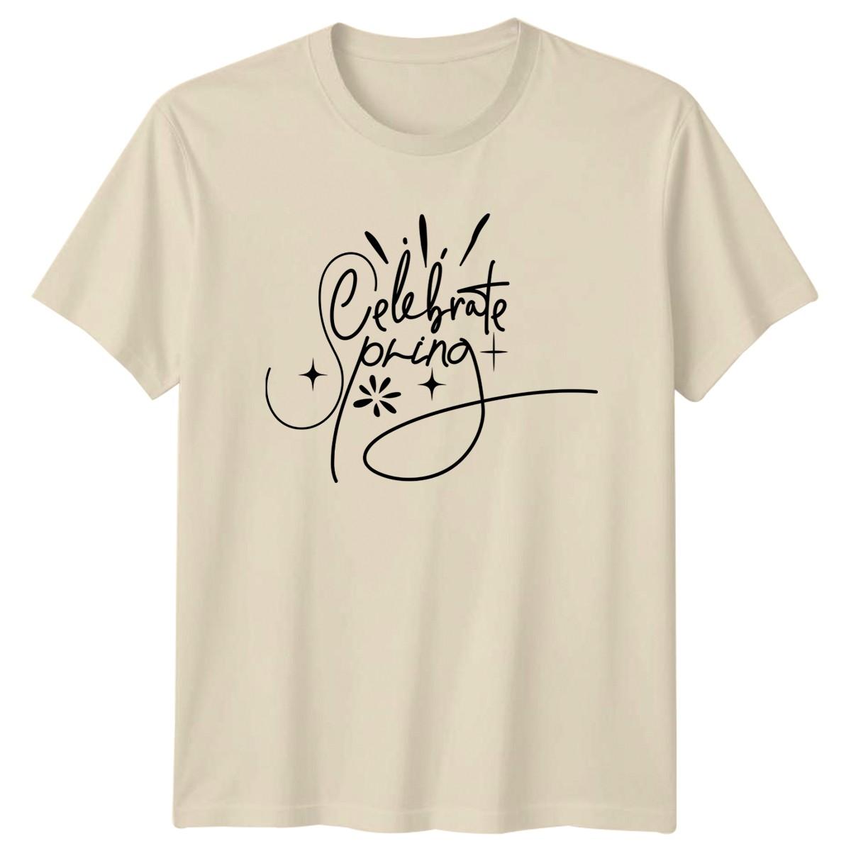 Celebrate Spring T-Shirt Spring Typography Seasonal Celebration XXXXL