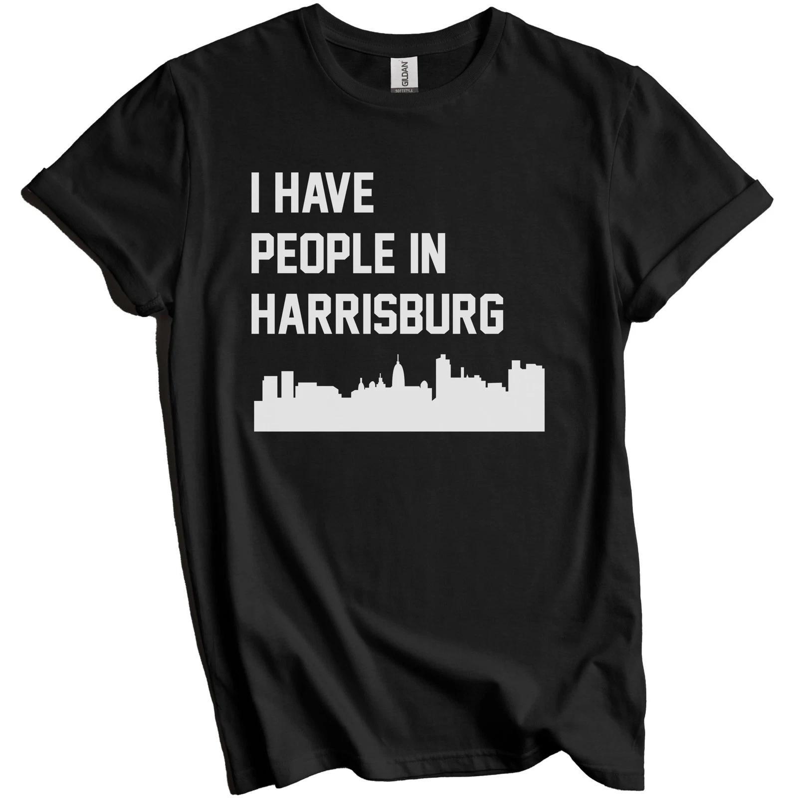 I Have People In Harrisburg Pennsylvania Skyline T-Shirt 4XL